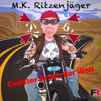 M.K. Ritzenjäger - Geilster Arsch der Welt (Explicit)
