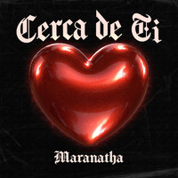 Maranatha - Cerca De Ti