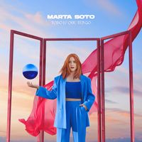 Marta Soto - Todo lo que tengo