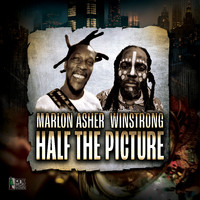 Marlon Asher - Half The Picture (feat. Winstrong)