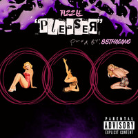 Tizzle - Pleaser (Explicit)