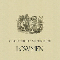 Lowmen - Countertransference