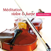 Cesar Velev, Marion Fromonteil - Méditation violon & harpe, Vol. 2