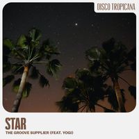 The Groove Supplier - Star (feat. Yogi)