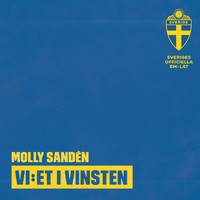 Molly Sandén - Vi:et i vinsten (Sveriges Officiella EM-låt 2022)