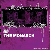 The Monarch - The Third Time Is A Charm