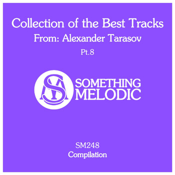 Alexander Tarasov - Collection of the Best Tracks From: Alexander Tarasov, Pt. 8