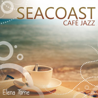 Elena Torne - Seacoast Café Jazz: Summer Mood
