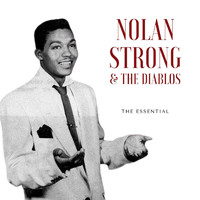 Nolan Strong & The Diablos - Nolan Strong & The Diablos - The Essential