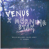 Willie Williams - Venus || Morning Star