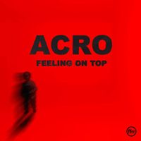 Acro - Feeling On Top