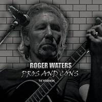 Roger Waters - Pros and Cons: The Interviews
