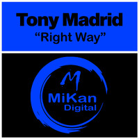 Tony Madrid - Right Way