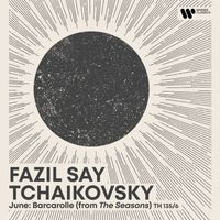 Fazil Say - Morning Piano - Tchaikovsky: Barcarolle (June)