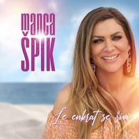 Manca Špik - Le enkrat se živi