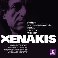 Marius Constant - Xenakis: Syrmos, Polytope de Montréal, Medea, Kraanerg & Oresteia