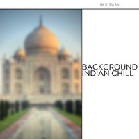 Meditway - Background Indian Chill