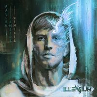 Illenium - Fallen Embers (Remixes [Explicit])