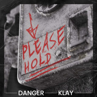 Danger & Klay - Please Hold