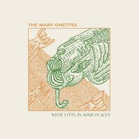 The Mary Onettes - What I Feel In Some Places