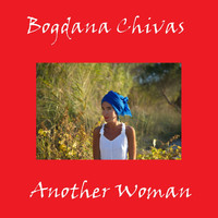 Bogdana Chivas - Another Woman