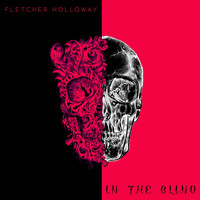 Fletcher Holloway - In the Blind