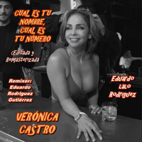Verónica Castro - Cual Es Tu Nombre, Cual Es Tu Número (Editada y Remasterizada)