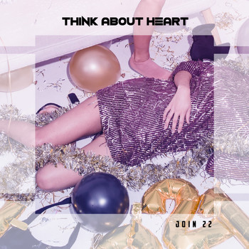 Various Artists - Think About Heart Join 22