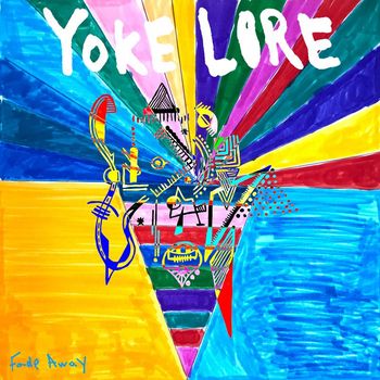 Yoke Lore - Fade Away