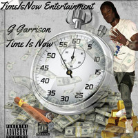 G Garrison - Time Is Now