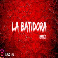 Emus DJ - La Batidora Remix