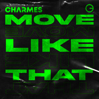 Charmes - Move Like That
