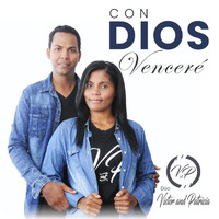 Duo Victor y Patricia - Con Dios Venceré