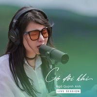 Ngô Quỳnh Anh - Có Đôi Khi (Live Session)