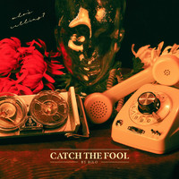 Bilo - Catch the Fool (Explicit)