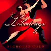 Nicholas Gold - Libertango