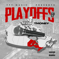 T Money - Playoffs (Explicit)