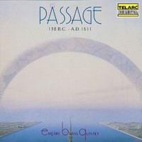 Empire Brass - Passage: 138 B.C. - A.D. 1611