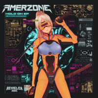 Amerzone - Hold On EP (Remixes)