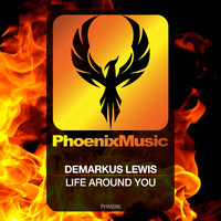 Demarkus Lewis - Life Around You