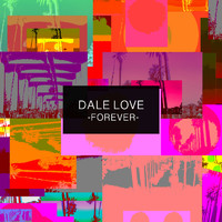 Dale Love - Forever