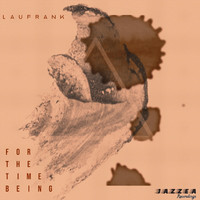 Lau Frank - For The Time Being