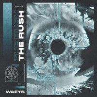 Waeys - The Rush EP