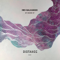 Iwo Balkanski - My Desire EP