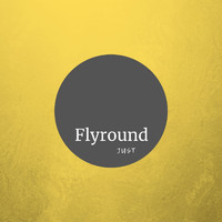 Flyround - Just (Original Mix)