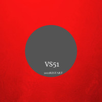 VS51 - 2022Restart (Original Mix)