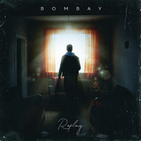 BOMBAY - Replay