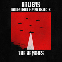 ATLiens - Unidentified Flying Objects (The Remixes)