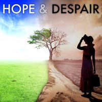 Chee-Wei Tay - Hope & Despair