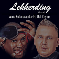 Arno Kolenbrander - Lekkerding (Hooray)